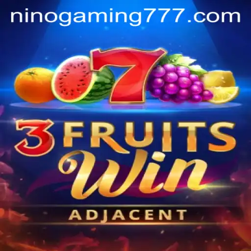 Explore the Exciting World of 3FruitsWin: A Comprehensive Guide for NinoGaming Enthusiasts