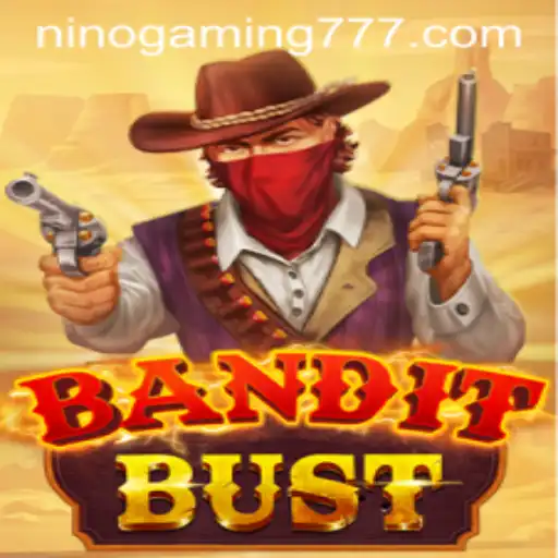 Unveiling the Thrills of BanditBust by NinoGaming