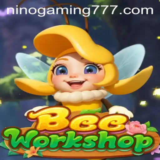 Exploring BeeWorkshop: A Buzzing Gaming Adventure with NinoGaming