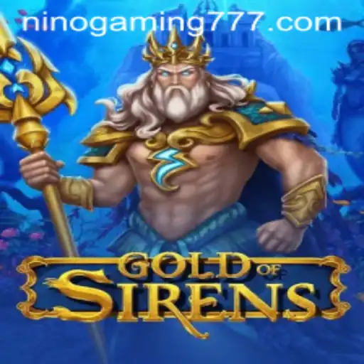GoldofSirens: Immersive Adventure with NinoGaming