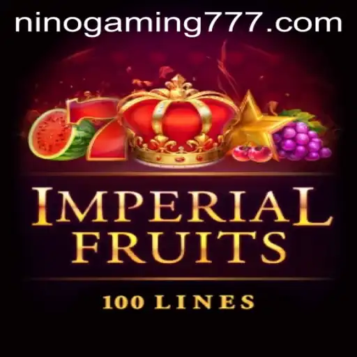 ImperialFruits100: Unveiling The Ultimate Gaming Experience with NinoGaming
