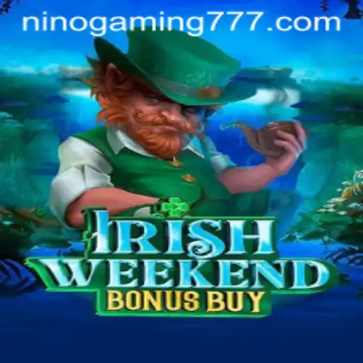 Discover the Thrills of IrishWeekendBonusBuy with NinoGaming