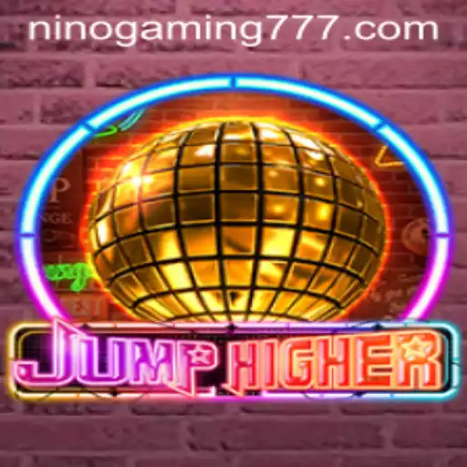 Dive into the Exciting World of JumpHigher with NinoGaming
