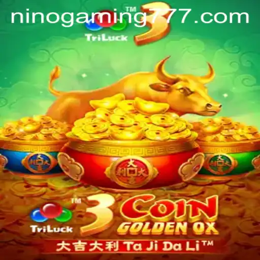 Explore the Thrilling World of 3CoinGoldenOX: A Guide by NinoGaming
