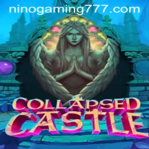 Unraveling the Mysteries of CollapsedCastle: NinoGaming's Latest Adventure
