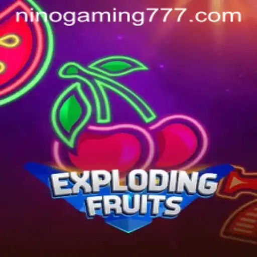 ExplodingFruits: A New Horizon in Interactive Gaming by NinoGaming