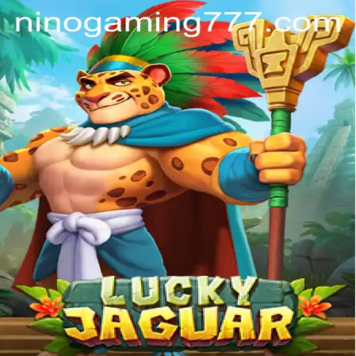 Exploring the Excitement of LuckyJaguar: A Game by NinoGaming