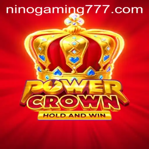 Discovering PowerCrown: A Thrilling Adventure with NinoGaming
