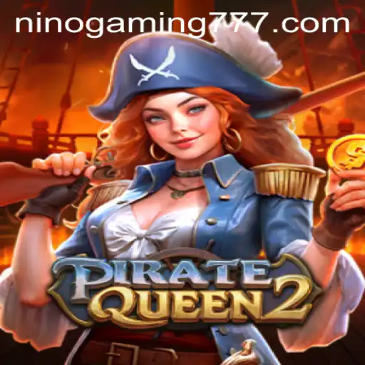 PirateQueen2: Rule the High Seas with NinoGaming