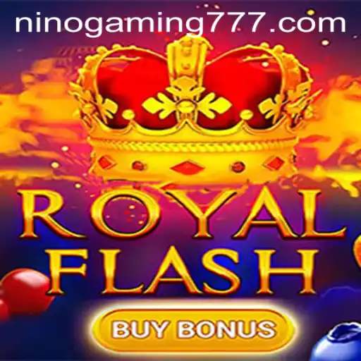 Unveiling RoyalFlashBuyBonus: An Enthralling Experience by NinoGaming