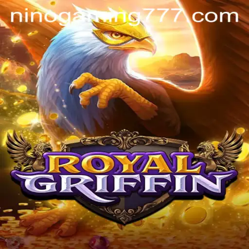 Exploring RoyalGriffin: The Exciting New Adventure from NinoGaming
