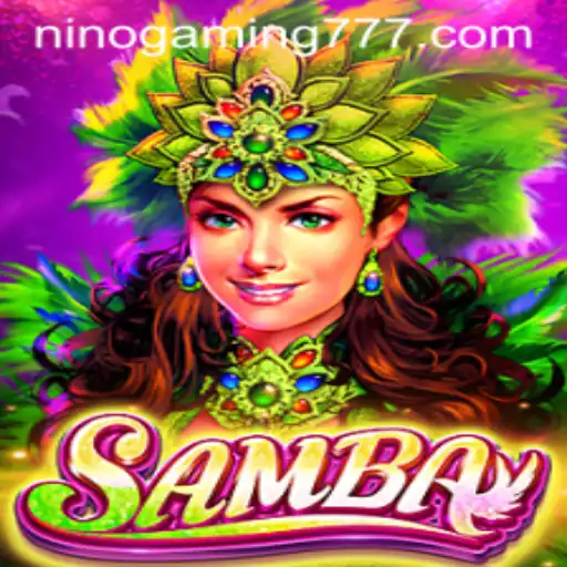 Samba: An Exciting New Adventure with NinoGaming